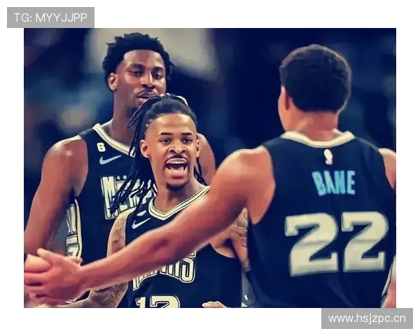 莫兰特主导快攻拉开分差，突破效率改变对手防守策略